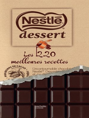 cover image of Nestlé Desserts--les 220 meilleures recettes NED
